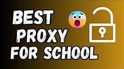 Best Unblocker For School 2024 || Best PROXY For School 2024