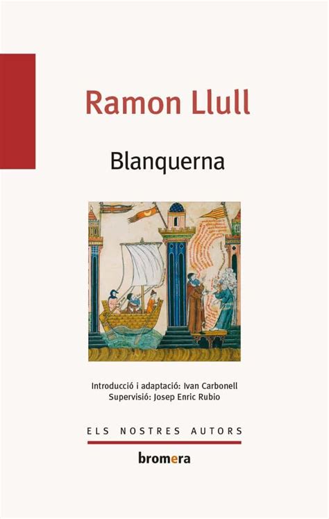 bləŋˈkɛɾnə) is a novel written around 1283 by ramon llull. BLANQUERNA | RAMON LLULL | Comprar libro 9788490266328
