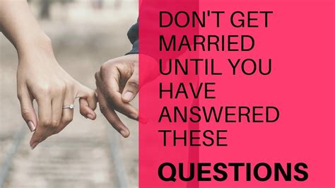 Being comfortable with this before the 'i dos' sets the trajectory for continuing this open communication in your marriage. as for what you should be asking? 11 Questions To Ask Before Marriage - #1 Is Impossible ...