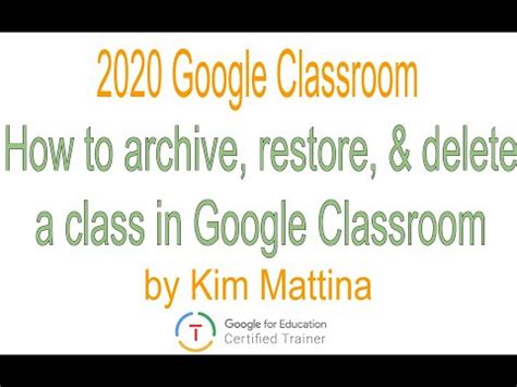 To delete an archived class: How to Archive, Restore, and Delete a class in Google ...