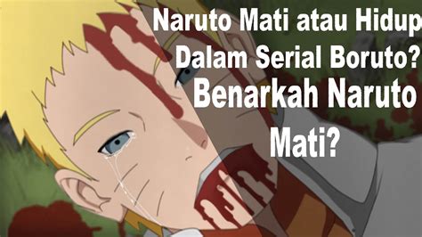 Hidup dalam mati chords by syamel. Naruto Mati atau Hidup Dalam Serial Boruto? Benarkah ...