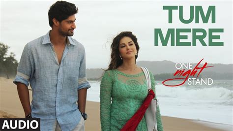 Mike and slim must sober him up and help him decide if he wants to go through with. Tum Mere Full Song | ONE NIGHT STAND | Sunny Leone, Tanuj ...