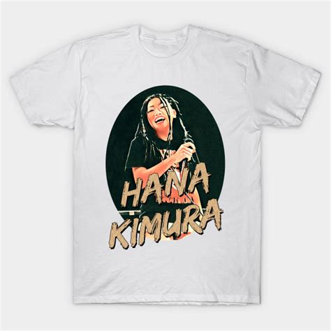 All little mama shirts are unisex sizing. Hana Kimura T-shirt