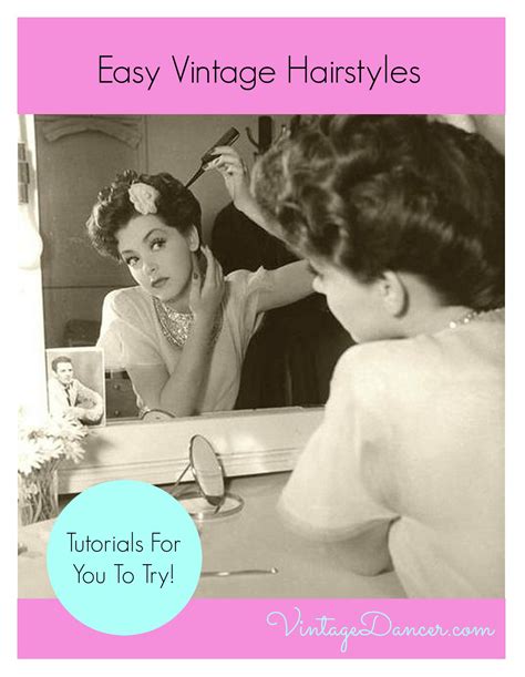 They also go with most outfits, whether casual or formal. Create Easy Vintage Hairstyles