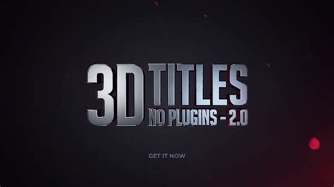 You can easily change colors, text and other design elements without having to spend time on creating. 3D Titles - No Plugins 2.0 - Free Download After Effects ...