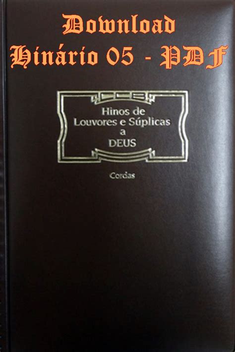 A paz de deus a todos, sejam bem vindos. Hinário 05 CCB - Letras de Hinos: Baixar Hinário 05 - Dó maior - Cordas