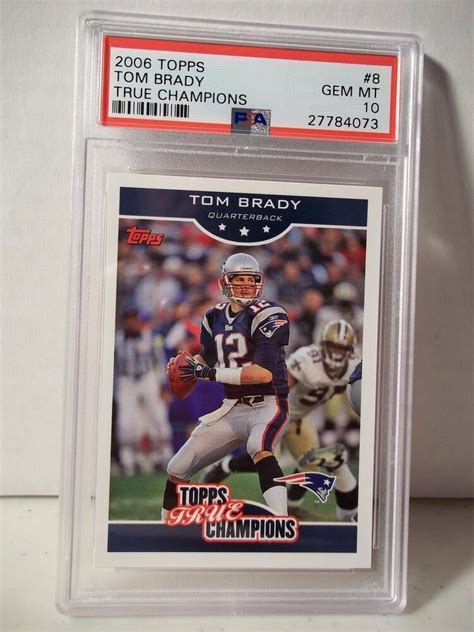 Brady's old rookie cards have been resetting the bar all offseason long in the race for the world's most expensive football card, and the latest sale has taken things to another level. 2006 Topps True Champions Tom Brady PSA Gem Mint 10 Football Card #8 NFL #NewEnglandPatriots ...