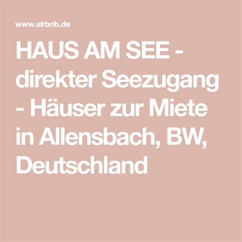 About mein haus am see. HAUS AM SEE - direkter Seezugang - Häuser zur Miete in ...