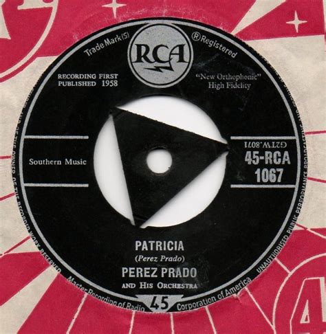 Kiss her and your lips will always want patricia / stroll her, see patr. VINYL RECORDS: PEREZ PRADO - PATRICIA