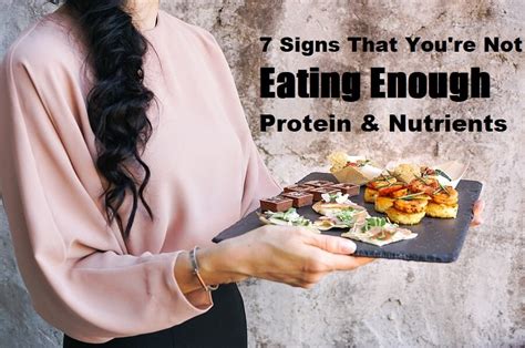 Learn 6 signs that you might not be eating enough. 7 Signs That You're Not Eating Enough Protein & Nutrients