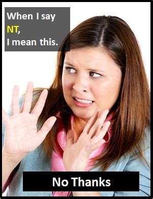 I've heard it many times but never knew what it meant. NT | What Does NT Mean?