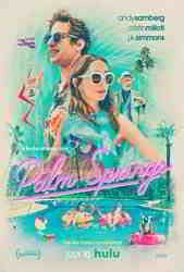 Andy samberg gets his groove on in his new comedy palm springs — and people has an exclusive first look! Palm Springs (2020) Pictures, Trailer, Reviews, News, DVD ...