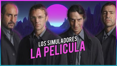 Do you have a video playback issues? LOS SIMULADORES: LA PELÍCULA - YouTube