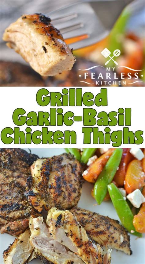 The recipe looks intimidating but it's easier than it looks and never disappoints. Grilled Garlic-Basil Chicken Thighs from My Fearless ...