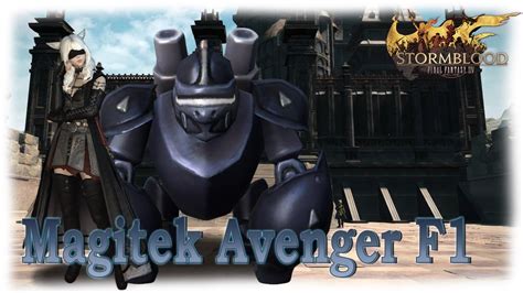 A community for fans of square enix's popular mmorpg final fantasy xiv online, also known as ffxiv or ff14. FFXIV Stormblood: Magitek Avenger F1 Minion - YouTube
