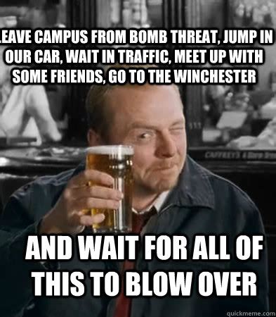 Maybe you would like to learn more about one of these? Shaun of The Dead memes | quickmeme