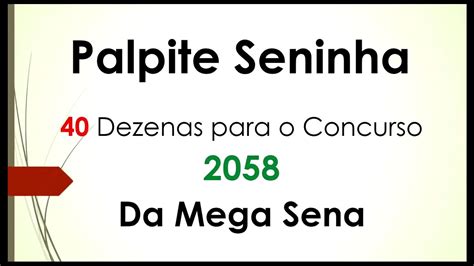 Veja alguns conceitos de análise combinatória para entender a matemática do jogo. Palpite para Mega Sena Concurso 2058 40 Dezenas para a ...