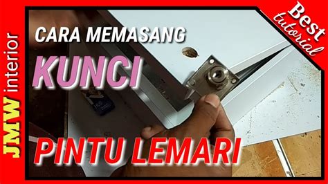 Jadi di jamin harganya sangat terupdate. Cara Memasang Kunci Pintu Lemari dan Kitchen set - YouTube