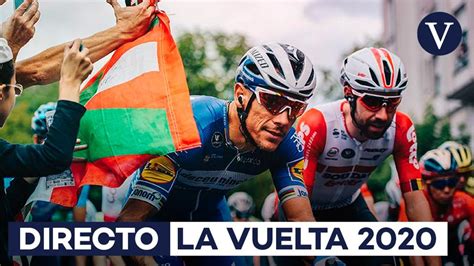 Running from saturday 14 august 2021 to sunday 5 september 2021, la vuelta 21will be made up of 21 stages and will cover a total distance of 3.417 kilometers. Vuelta: etapa 3 del ciclismo en España | Resumen y ...