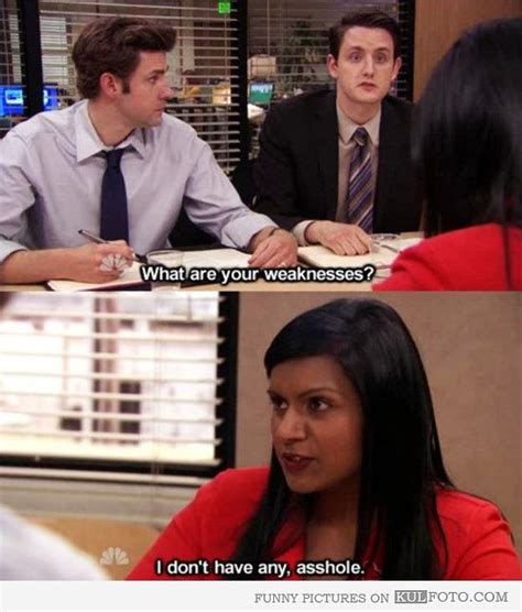Great job jeremy are words of encouragement directed at sony senior producer jeremy ray by zindagi games president umrao mayer during a demonstration of the game medieval moves: The Office, Mindy, Job Interview | Best office quotes, Office quotes, Kelly kapoor