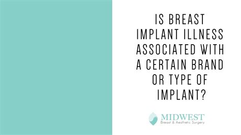 Maybe you would like to learn more about one of these? Is Breast Implant Illness Related to a Brand or Type of ...