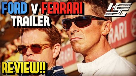 Watch the trailer in the clip above. FORD v FERRARI Trailer Review by HSG!! - YouTube