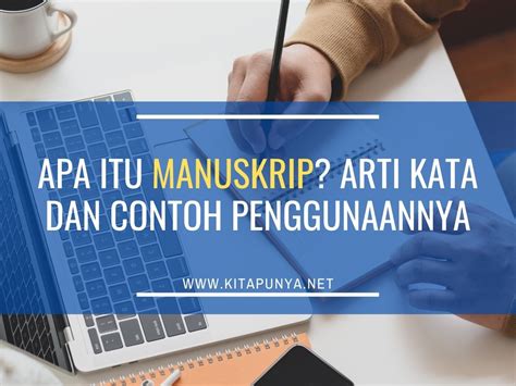 Tetapi tahukah kamu kalau verb itu mempunyai banyak bentuk? Apa Itu Manuskrip? Arti Kata dan Contoh Penggunaannya ...