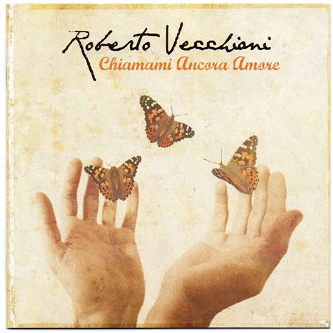 View credits, reviews, tracks and shop for the 2011 cd release of chiamami ancora amore on discogs. Chiamami Ancora Amore - Roberto Vecchioni mp3 buy, full ...