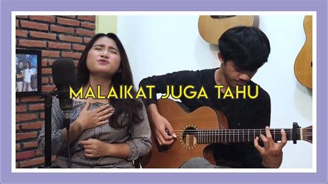 Malaikat Juga Tahu - Dewi Lestari feat. Lintang (Cover ...