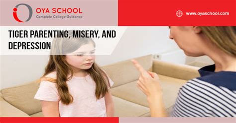 Becoming a parent enters you into a completely new and sometimes overwhelming world. Tiger parenting, misery, and depression - OYA School