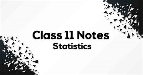 A classroom poster will also be provided for the students as a guide. Statistics Class 11 Formulas & Notes | Vidyakul