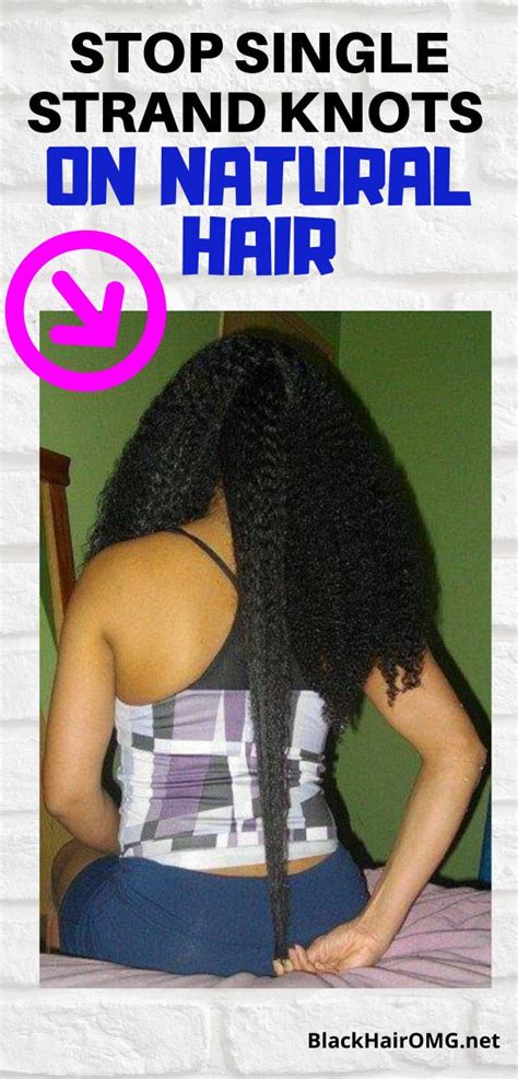 How to grow 4c hair fast. Avoid Single Strand Knots & This MAJOR Mistake on 4C ...