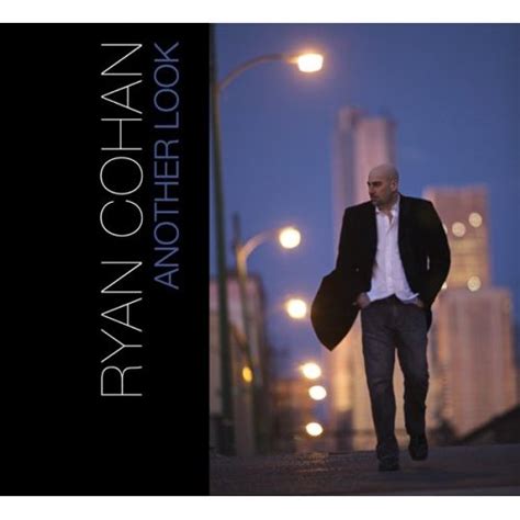 Update information for ryan cohen ». In a Blue Mood: Ryan Cohen "Another Look" (Motema Music)