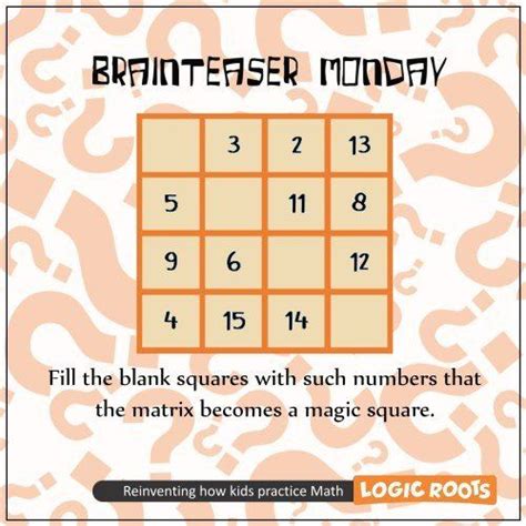 For this problem the definition of a magic square will be: Brainteaser - The Magic Square Puzzle - LogicRoots | Brain ...