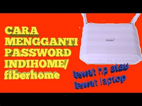Berikut ini default password setelah diganti oleh telkom berikut ini default password sebelum. CARA MENGGANTI PASSWORD WIFI INDIHOME || fiberhome || 2020 ...