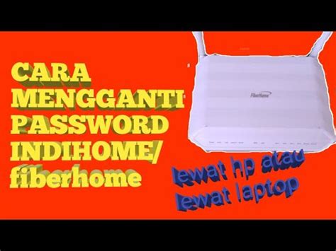 Connetct ssid wifi modem fiberhome. CARA MENGGANTI PASSWORD WIFI INDIHOME || fiberhome || 2020 || - YouTube