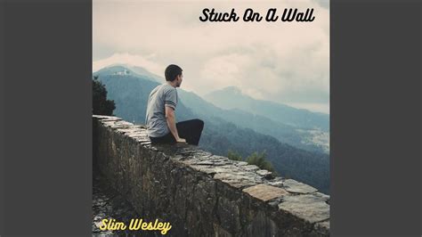 It was a very nice meal. Stuck On A Wall - YouTube