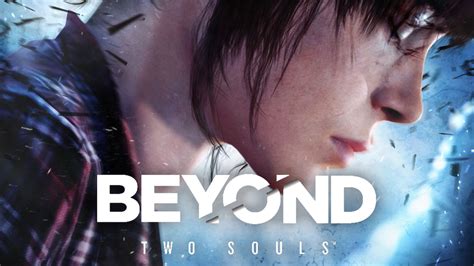 Take part in an exciting supernatural thriller! Beyond: Two Souls вышла на ПК