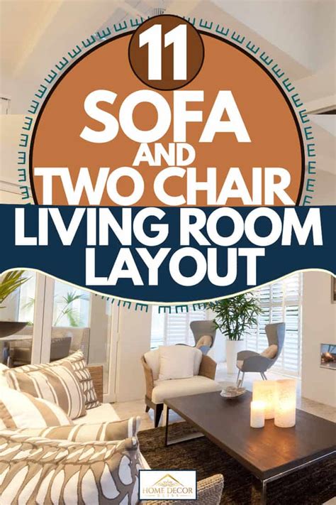 This is a good apartment arrangement. 11 Sofa And Two Chairs Living Room Layouts - Home Decor Bliss