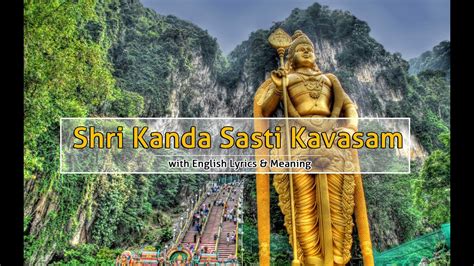 Kanda sashti kavasam lyrics tamil is usually put during the morning poojas held in lord murugans's arupadai veedu temples. Kanda Sasti Kavasam with English Lyrics & Meaning ...