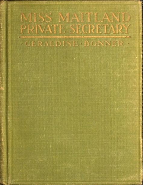 Let us know what's wrong with this preview of miss maitland, private secretary by geraldine bonner. Miss Maitland, Private Secretary | PDF Host