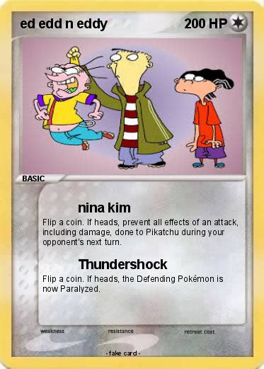 Are you wondering why your edd debit card hasn't arrived yet? Pokémon ed edd n eddy 22 22 - nina kim - My Pokemon Card