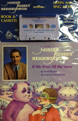 That's how we've earned the trust of parents, caregivers, and teachers. If We Were All the Same (Book) - The Mister Rogers ...