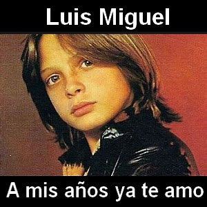 Página inicial ► o ► one finish ► 17 anos. Luis Miguel - A mis años ya te amo en 2020 | Canciones ...