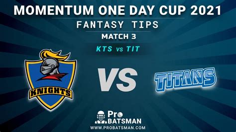 Get the live cricket score updates, ball by ball last updated: KTS Vs TIT Dream11 Fantasy Predictions: Playing 11, Pitch ...
