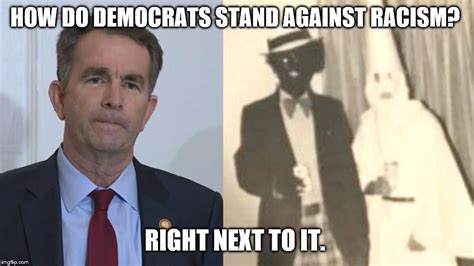 Make your own images with our meme generator or animated gif maker. Governor Northam of Virginia … democrat - Imgflip