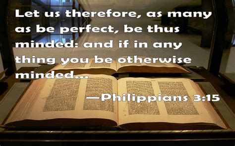 Philippians 4:8 esv / 78 helpful votes helpful not helpful finally, brothers, whatever is true, whatever is honorable, whatever is just, whatever is pure, whatever is lovely, whatever is commendable, if there is any excellence, if there is anything worthy. Philippians 3:15 - Google Search | Read bible, Daily devotional, Bible