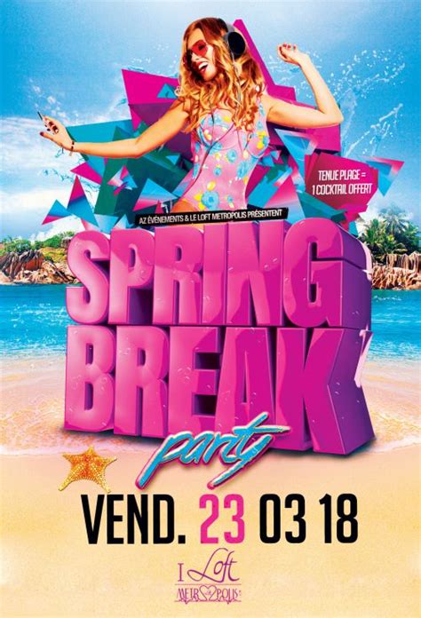 A good spring break party destination has sun, fun, and college students looking to have a good time. Spring break party Vendredi 23 mars 2018 - Soirée au ...