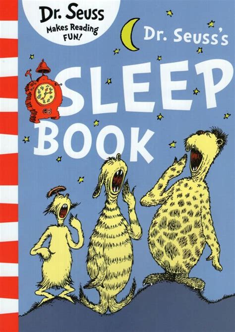 The original story designed specifically for putting small children to sleep, dr. Dr Seuss's Sleep Book ( Dr Seuss Makes Reading FUN! )