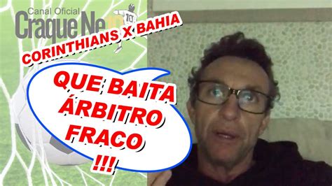 Veja onde assistir, escalações, desfalques e arbitragem tudo o que você precisa saber sobre o jogo da 11ª rodada do campeonato brasileiro por redação do ge — são paulo 16/09/2020 04h00 atualizado há 8 meses Assistindo o jogo : Corinthians x Bahia - ÁRBITRO FRACO ...